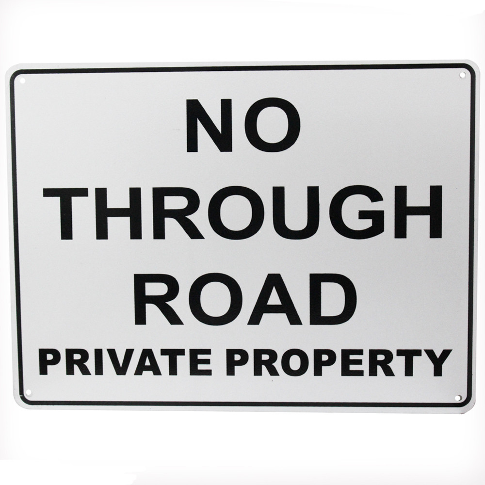 NO THROUGH ROAD Private Property SIGN 200x300mm Metal Traffic Warning Quality - Tin Sign Factory Australia