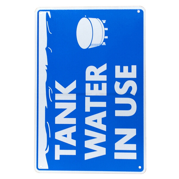Notice Sign TANK WATER IN USE 20x30cm Metal Garden Home Rain Private Saving - Tin Sign Factory Australia