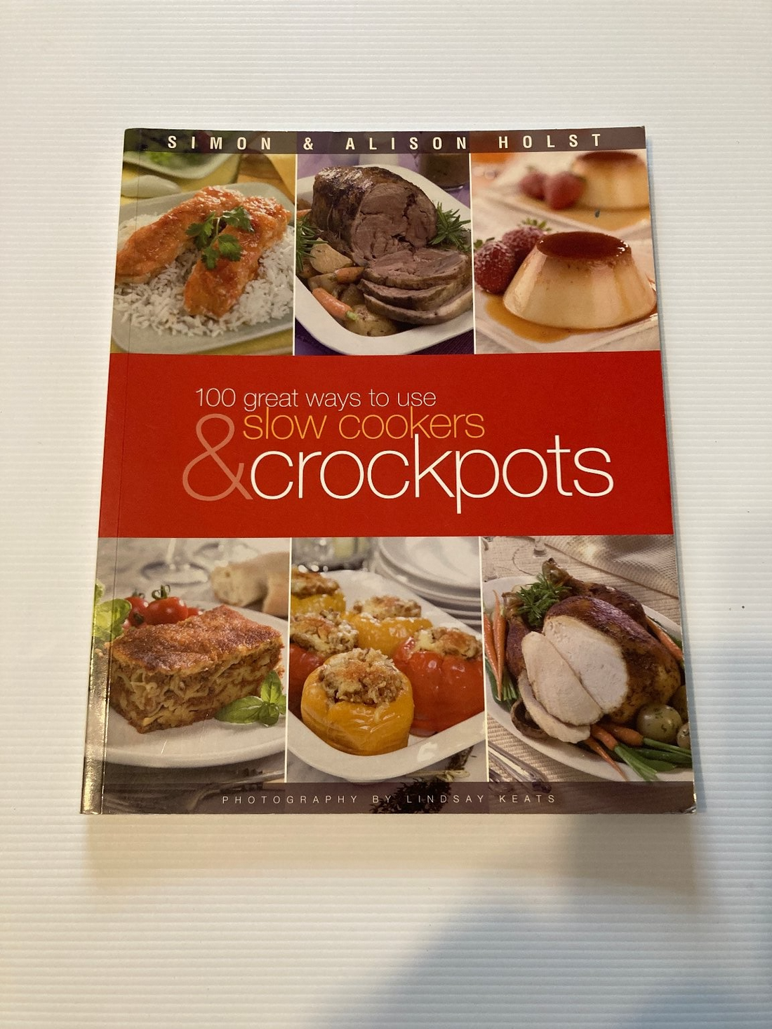100 Great Ways Use Slow Cookers & Crockpots Cookbook Simon & Alison Holst