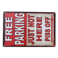 Warning Tin Sign 200*300 Metal Free Parking Traffic Just Not Here - image 2