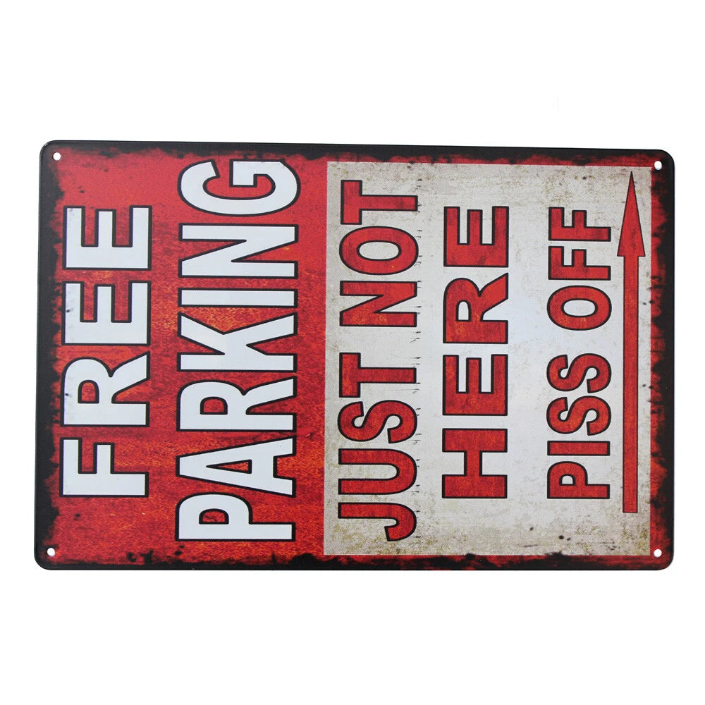 Warning Tin Sign 200*300 Metal Free Parking Traffic Just Not Here - image 2