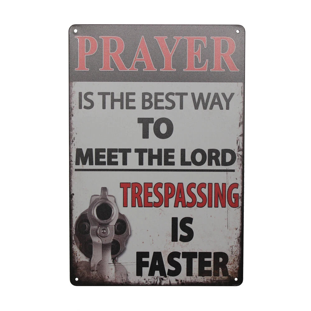 2x Warning Tin Sign Prayer Meet the Lord Trespassing Is Faster