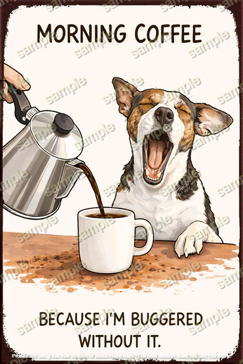 MORNING COFFEE Humorous Man Cave Shed Garage Workshop Funny Decor Metal Sign