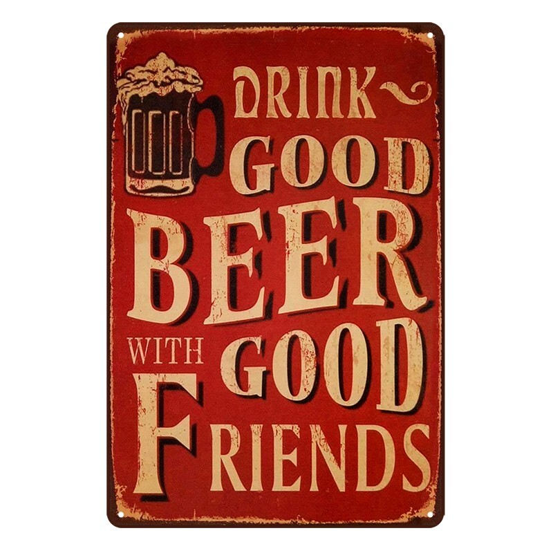 Tin Metal Sign GOOD BEER WITH GOOD FRIENDS DRINK 20x30cm Rustic Vintage - Tin Sign Factory Australia