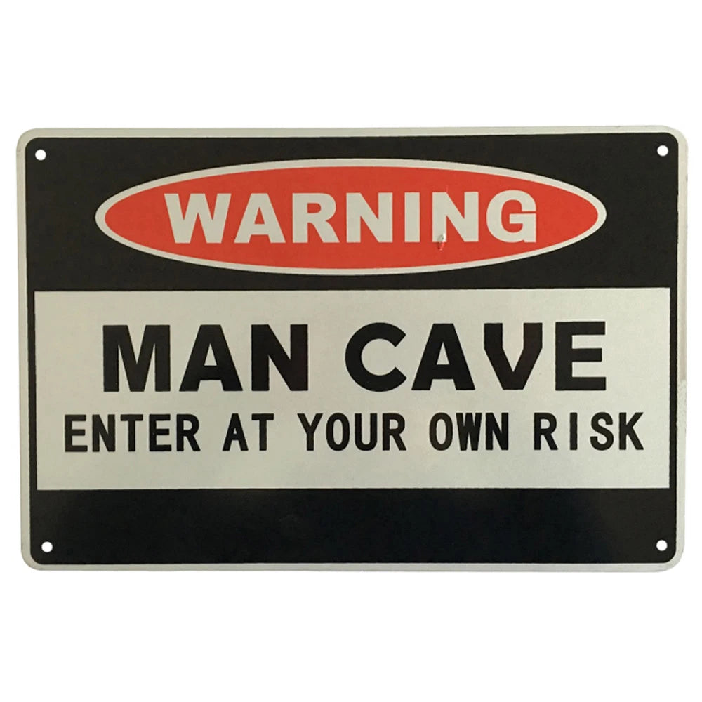 Warning Sign Man Cave Enter at Your Own Risk Private Priority Metal