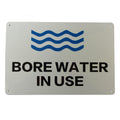 Warning Sign Bore Water in Use Private Home 300x200mm Metal Notice