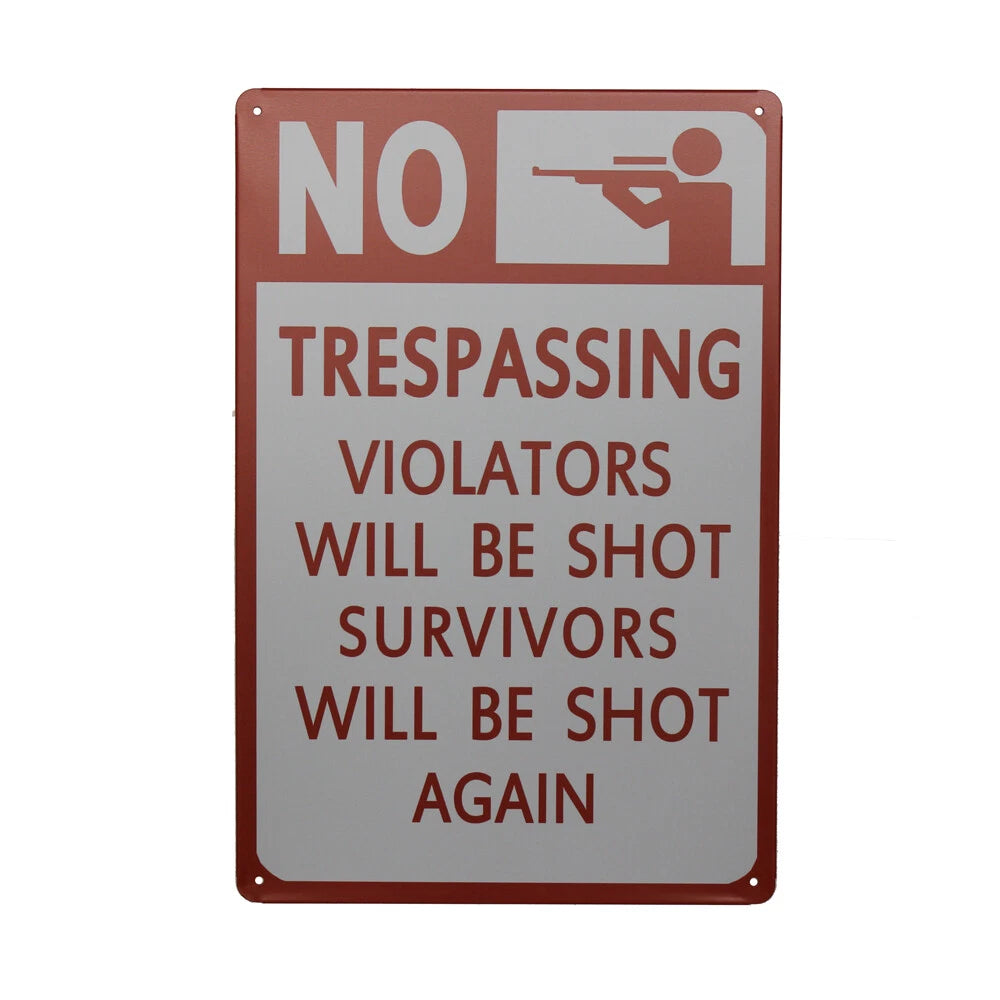 Warning Tin Sign No Trespassing Violators Shot Survivors 200x300mm