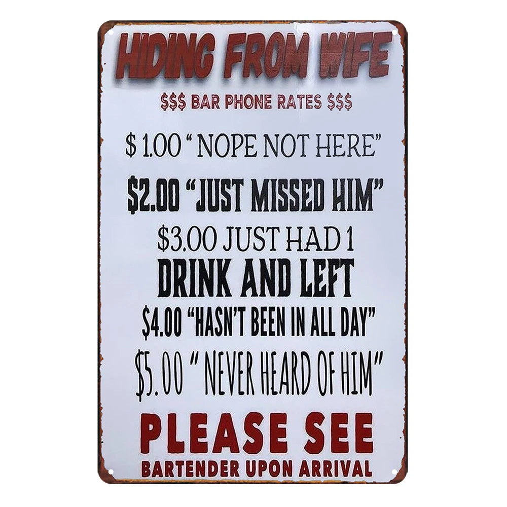 3x Drink and Left Just Missed Him Hiding From Wife Rustic Tin Sign