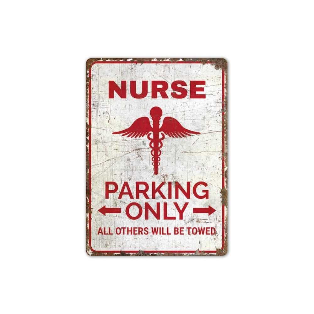 Nurse Parking Only Rustic Metal Sign Nurse Wall Decor