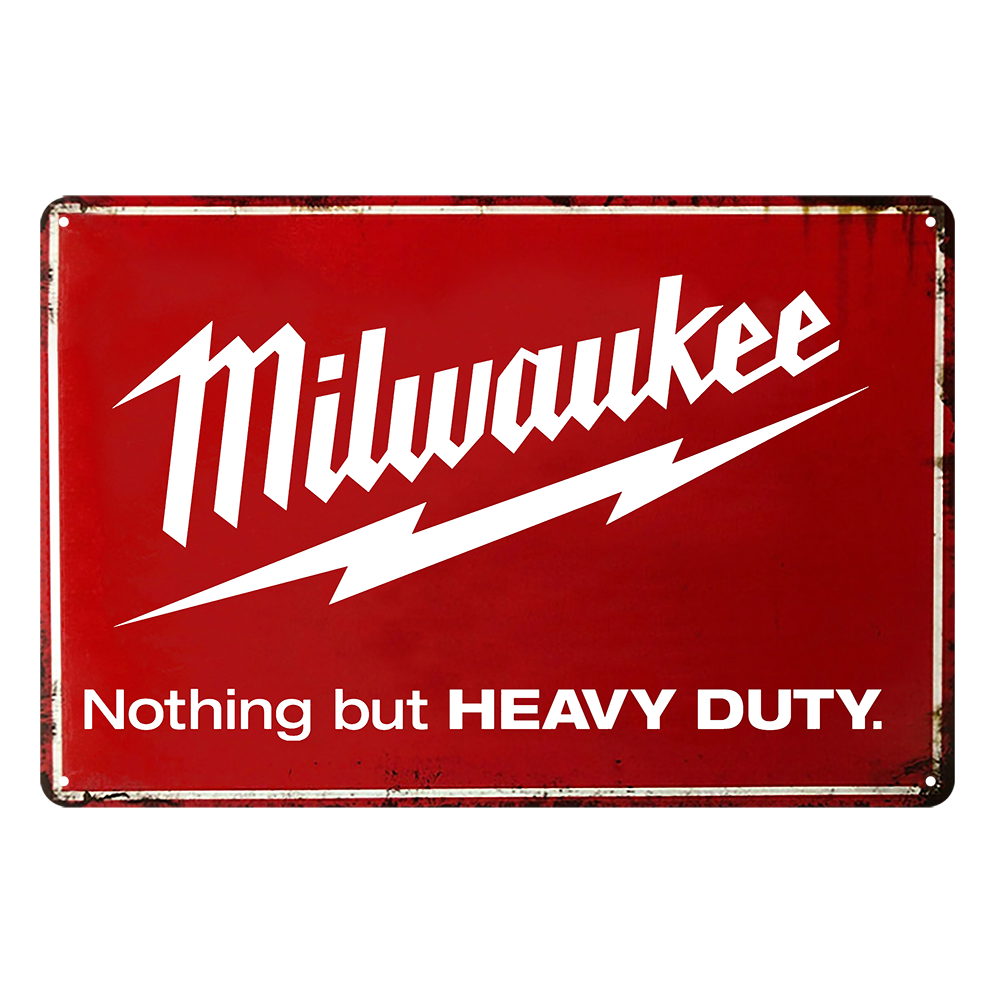 MILWAUKEE NOTHING BUT HEAVY DUTY RED Tin Metal Sign Rustic Look Vintage - Tin Sign Factory Australia