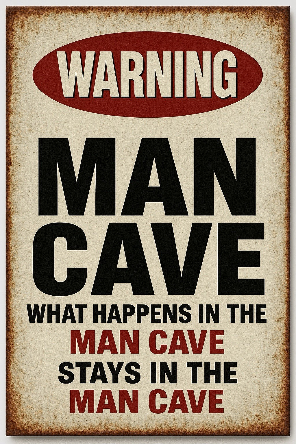 Warning Man Cave What Happens Metal Sign Plaques signs Funny Home Decor