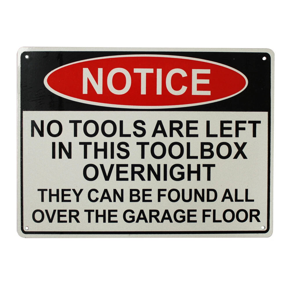 Warning Notice No Tools Are Left Overlight 200x300mm Metal Sign - image 2