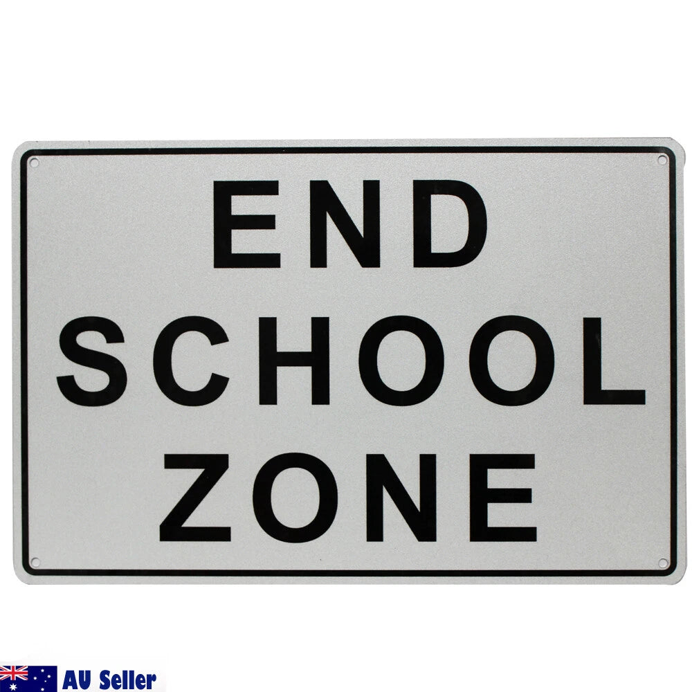 Warning Notice End School Zone Sign 200x300mm Safety Traffic Safety
