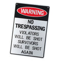 Warning Sign No Trespassing Violators Will Be Shot Again 200x300mm - image 3