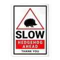 Hedgehog Slow Warning Safety Sign Aluminium Metal Road Sign Garden Gate Plaque - Tin Sign Factory Australia