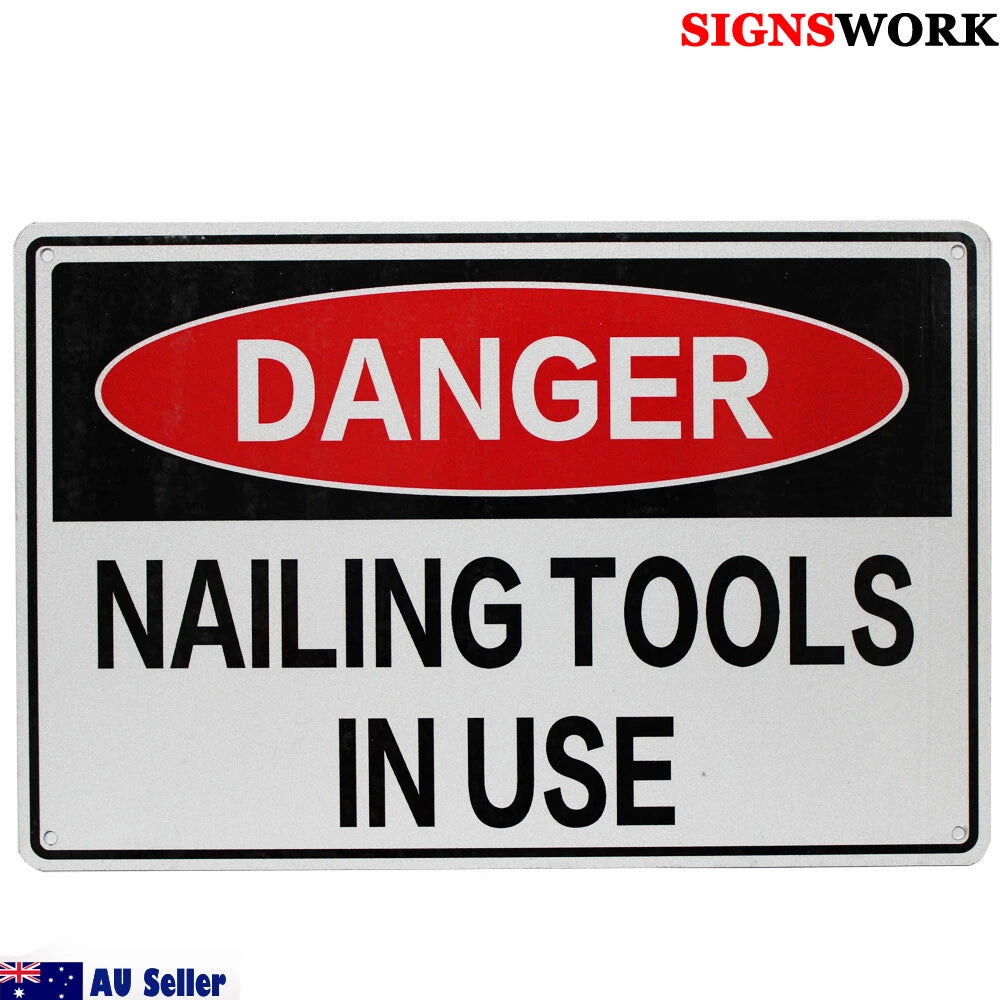 Warning Notice Nailing Tools in Use Sign 200x300mm Metal Factory