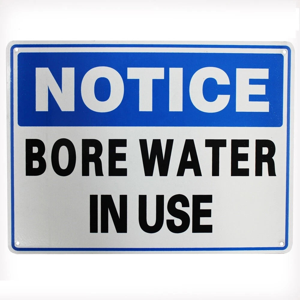 Warning Notice Bore Water in Use 200x300mm Saving Garden Property