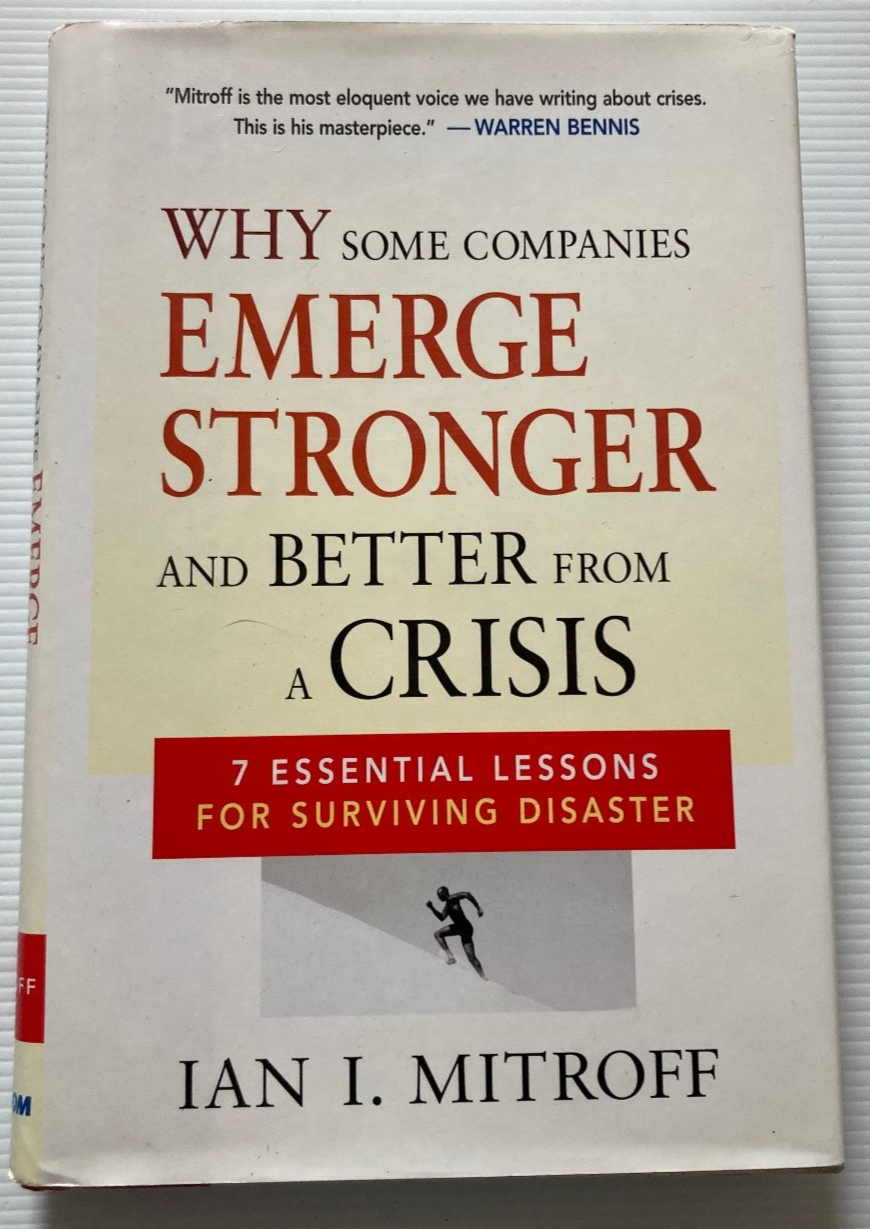Why Some Companies Emerge Stronger & Better from a Crisis Book Ian I Mitroff - Tin Sign Factory Australia