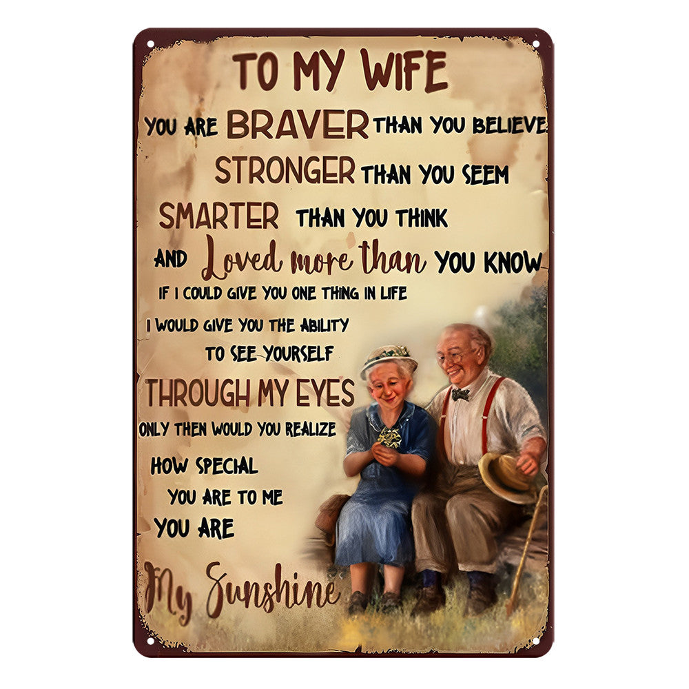 To My Wife Braver Stronger Smarter My Sunshine Rustic Metal Sign Tin product image
