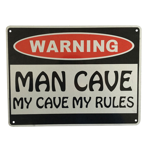 Warning Sign MAN CAVE My Cave My Rules 200x300mm Metal Private Property - Tin Sign Factory Australia
