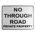 NO THROUGH ROAD Private Property SIGN 200x300mm Metal Traffic Warning Quality - Tin Sign Factory Australia