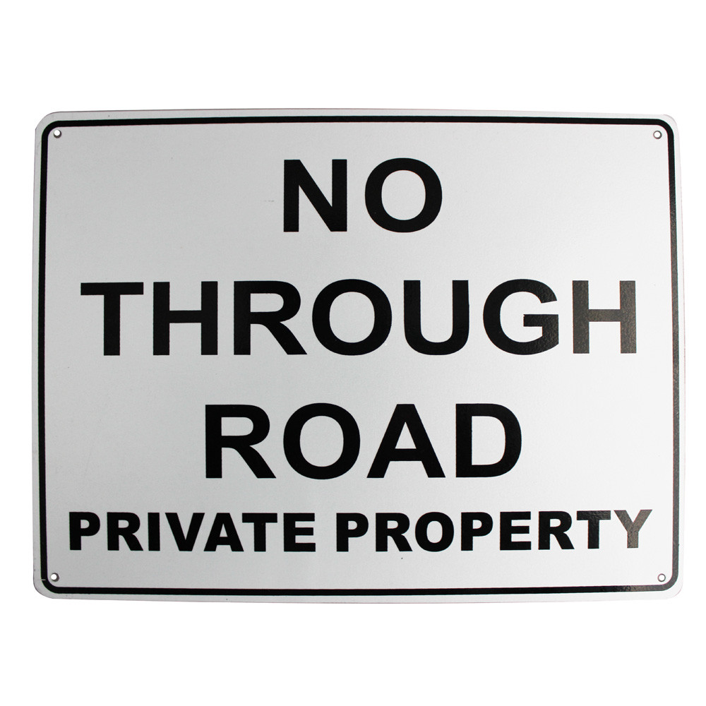 NO THROUGH ROAD Private Property SIGN 200x300mm Metal Traffic Warning Quality - Tin Sign Factory Australia
