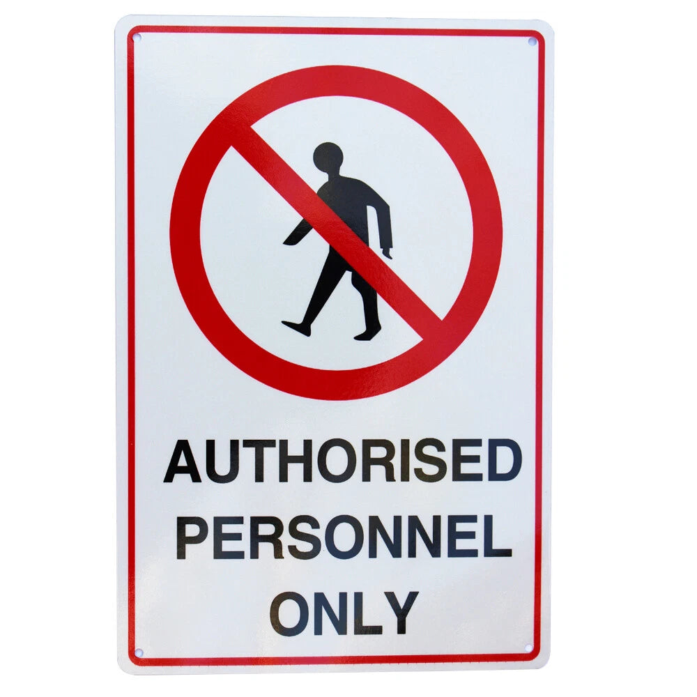 Warning Authorized Personnel Only Office Workshop Build Site