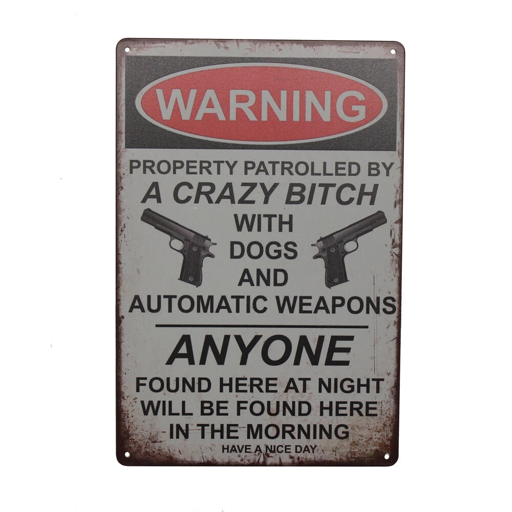 3x Warning Tin Sign Crazy Bitch with Dogs Weapons Property 300*200mm