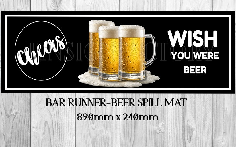 WISH YOU WERE (890mm X 240mm) Non-Slip Rubber Mat Bar Runner Man Cave & Shed