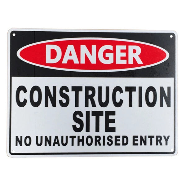 Warning Notice Danger Construction Site No Unauthorised Entry