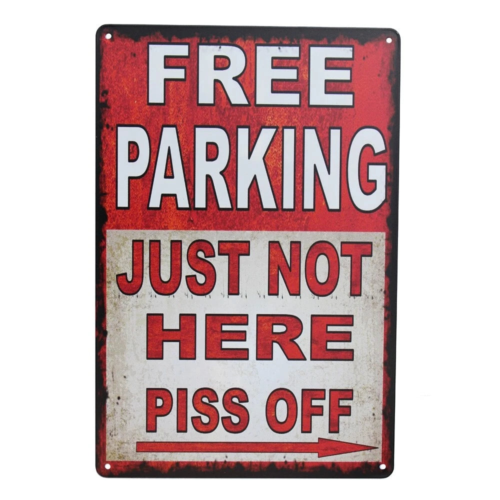 Warning Tin Sign 200*300 Metal Free Parking Traffic Just Not Here - image 4