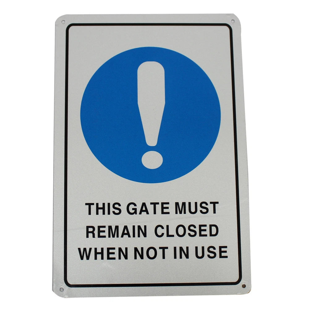 Warning Safety This Gate Must Remain Closed When Not Use Sign