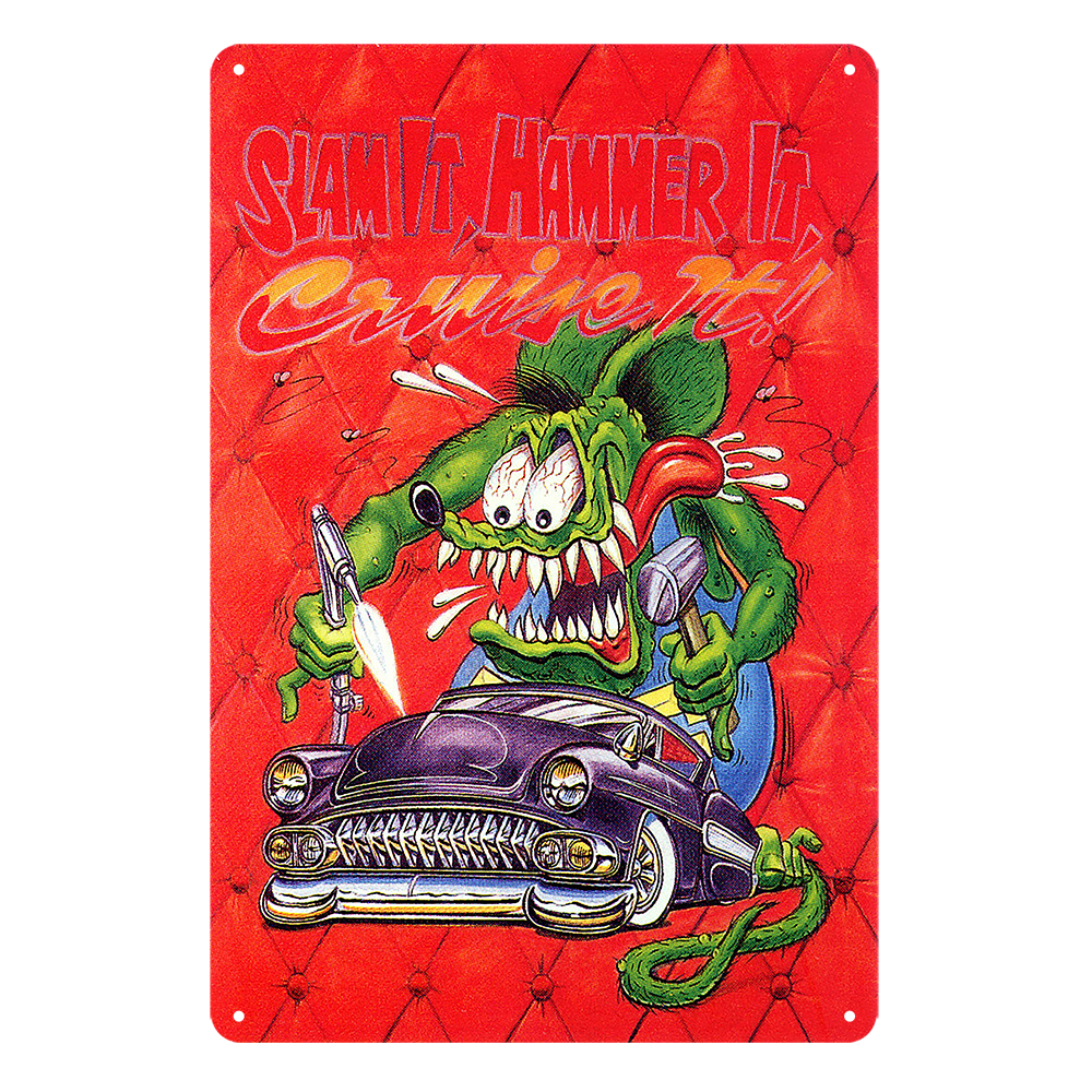 RAT FINK SLAM IT HAMMER IT HOT RODS Tin Metal Sign Rustic Look Vintage - Tin Sign Factory Australia