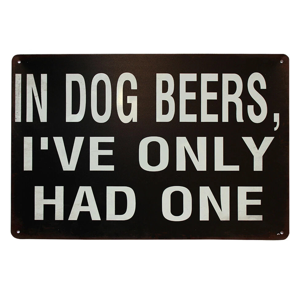 3x Tin Sign in Dog Beers 200x300mm Metal Sign for Funny Bar Pub Game