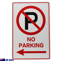 Warning Notice No Parking Sign Traffic Safety  200x300mm Metal Best seller Pro - Tin Sign Factory Australia