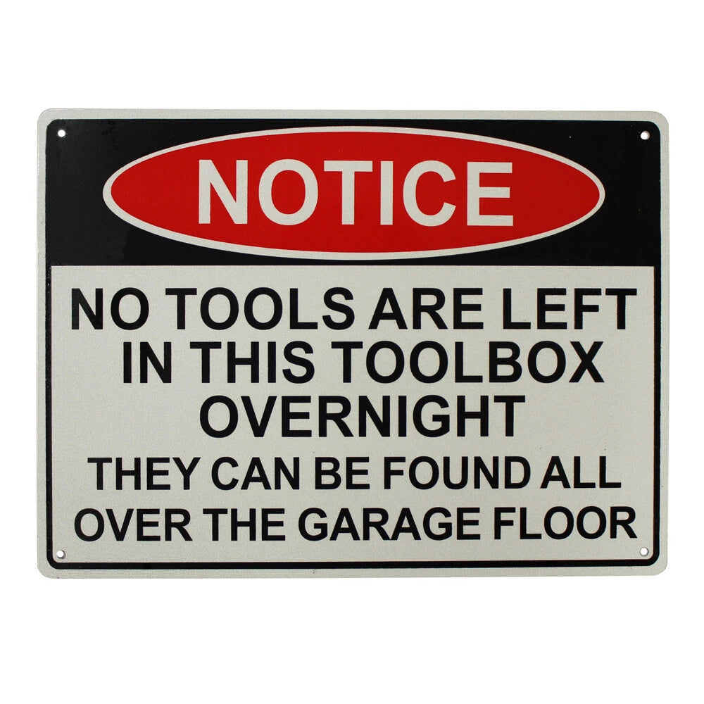 Warning Notice No Tools Are Left Overlight 200x300mm Metal Sign
