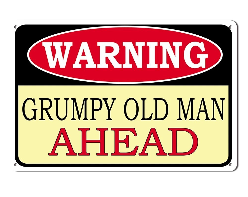 GRUMPY OLD MAN Home Wall Man Cave Rustic Look Workshop Bar Warning Metal Sign