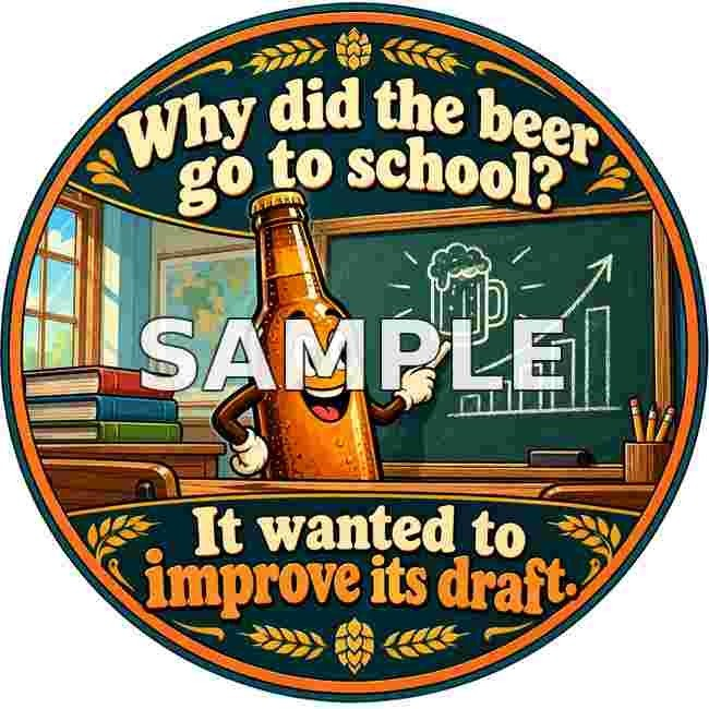Beer Improve Its Draft School Joke Round Metal Sign Pub Bar Man Cave Decor