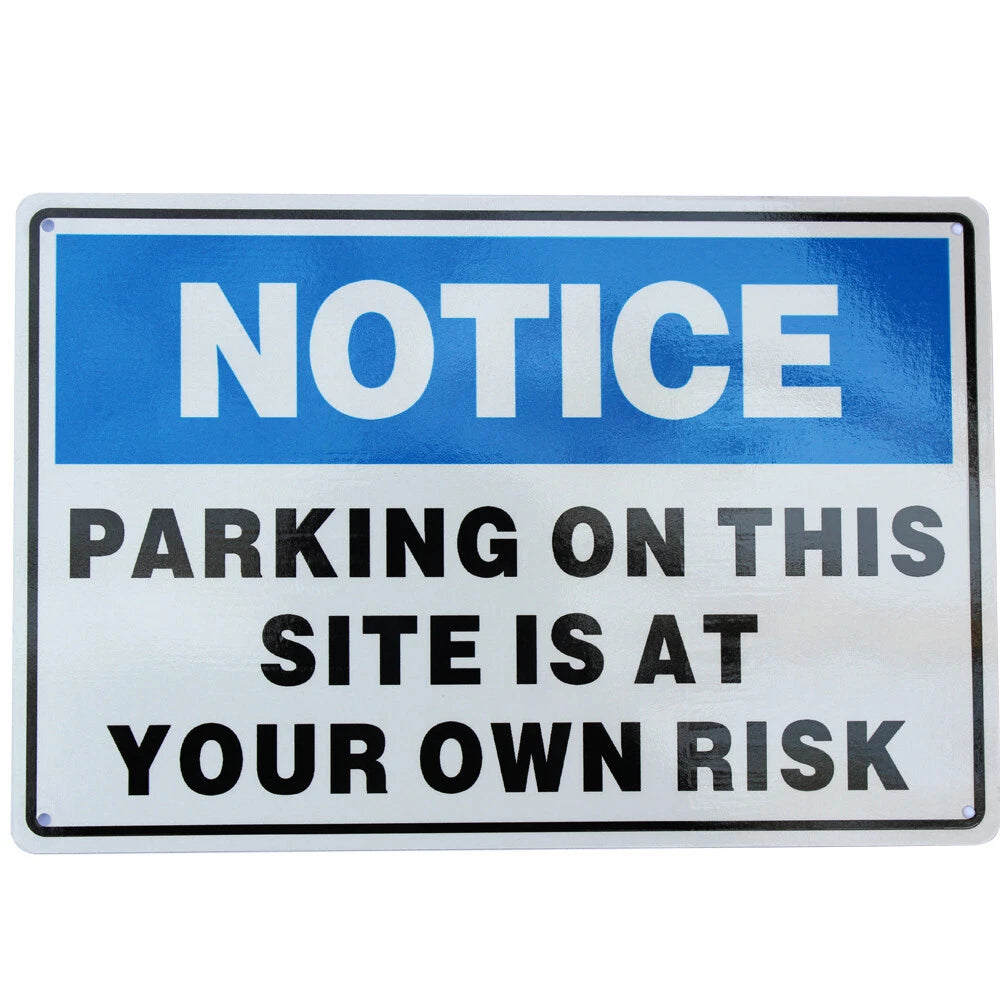 Warning Notice Traffic Sign Parking at This Site at Your Risk