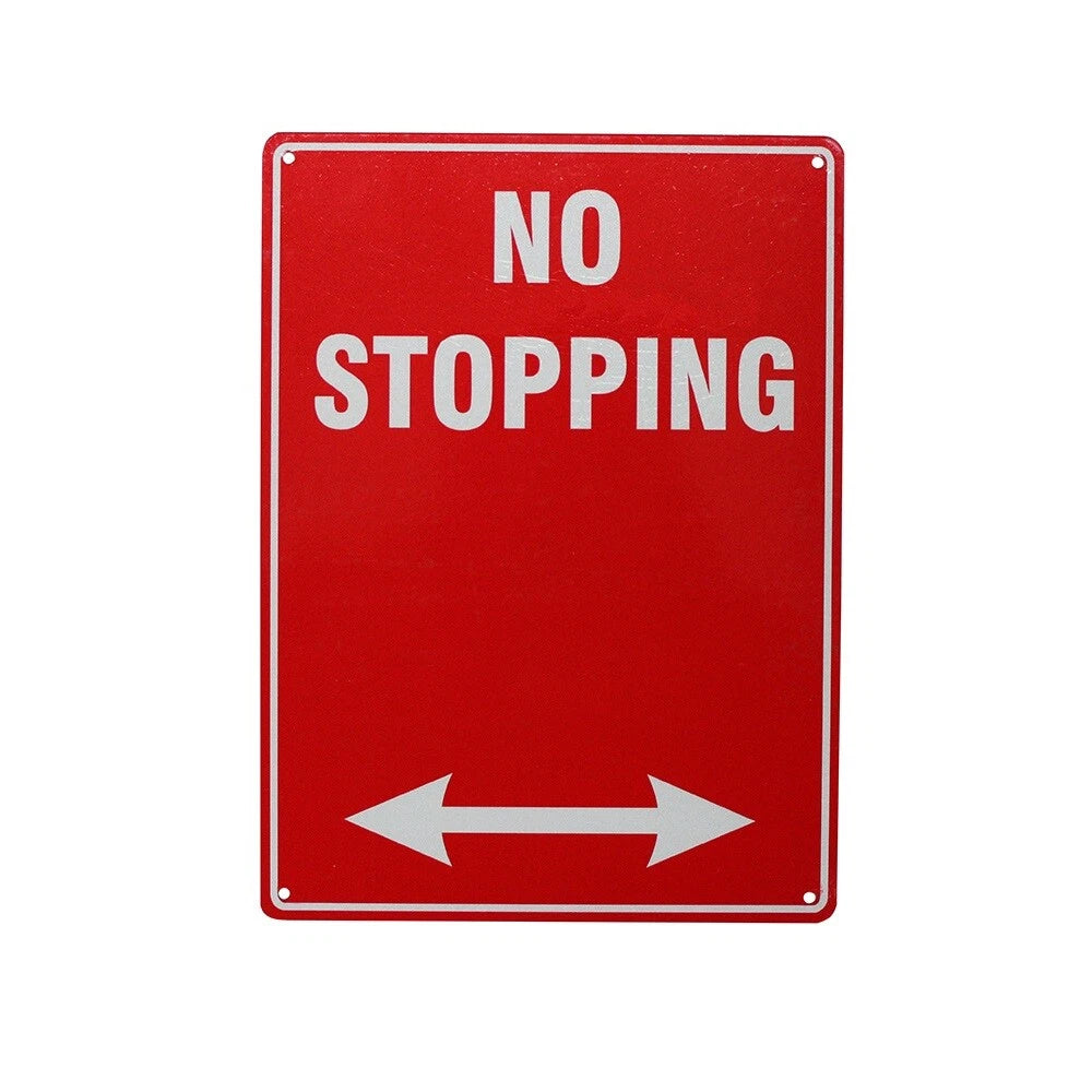 2x Warning Notice No Stopping Stop Any Time Arrow All