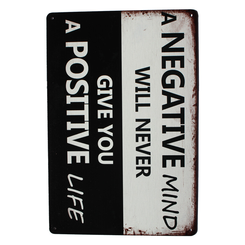 Tin Sign 200x300mm Metal A Negative Mind Will Never Give You A Positive Life - Tin Sign Factory Australia