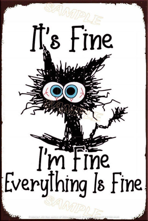 EVERYTHING IS FINE Retro/ Vintage Tin Metal Sign Man Cave, Wall Home Décor, Shed