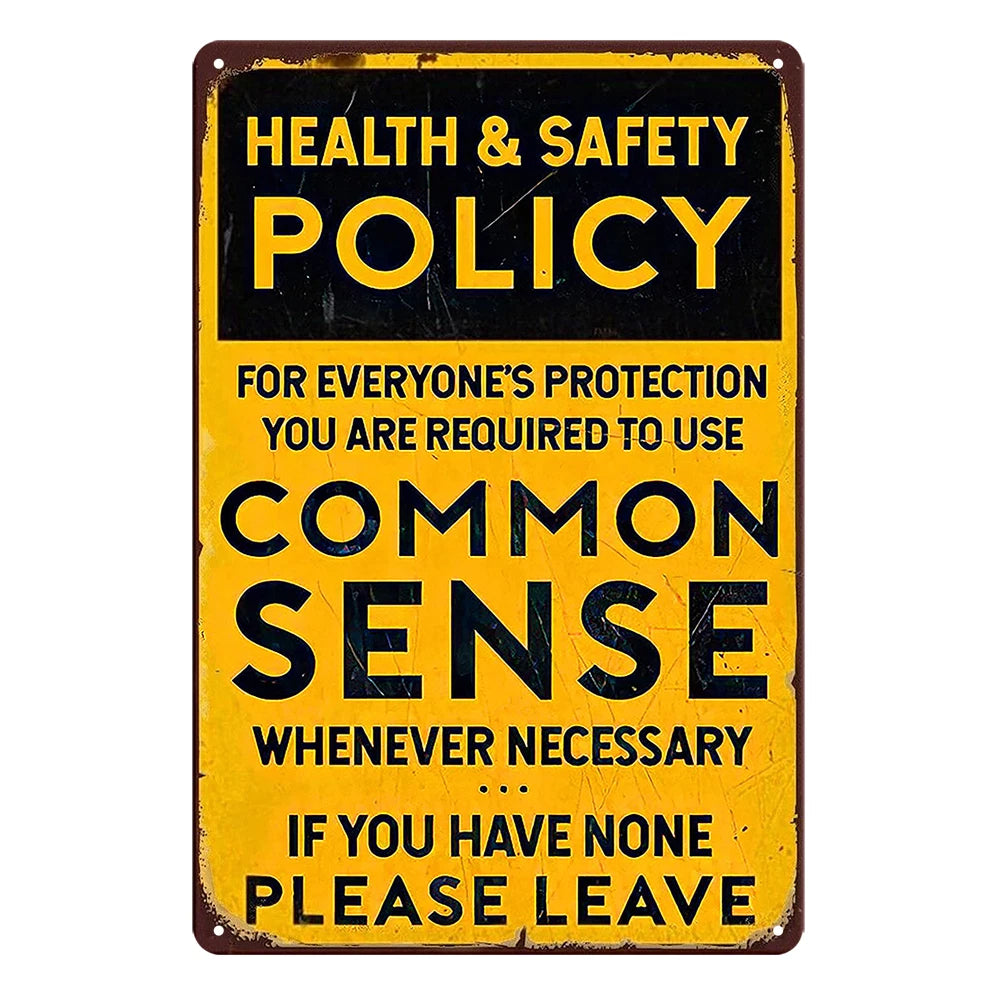 3x Common Sense Health & Safety Policy Rustic Tin Sign Vintage