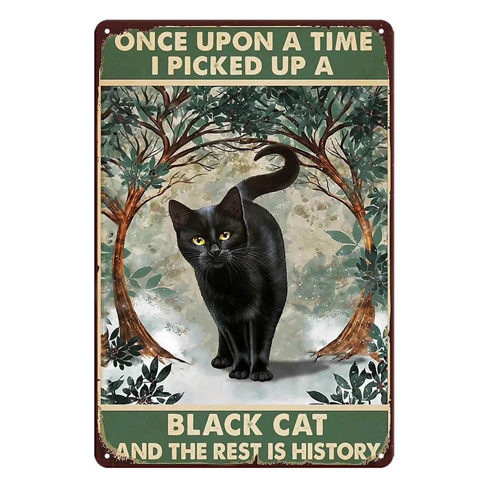 3x Black Cat Once Upon a Time I Picked Up Rustic Metal Sign Vintage