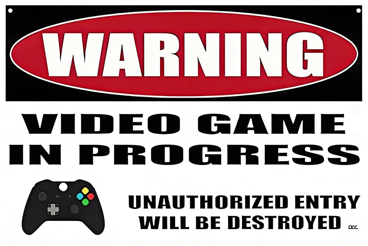 Warning Video Game in Progress Unauthorized Entry Tin Sign Rustic