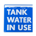 Notice Sign TANK WATER IN USE 20x30cm Metal Garden Home Rain Private Saving - Tin Sign Factory Australia