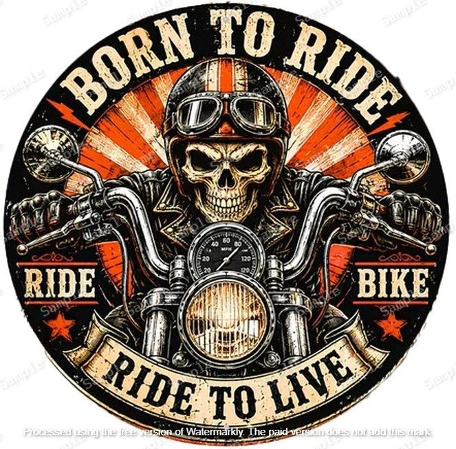Born to Ride 40 cm round aluminium sign