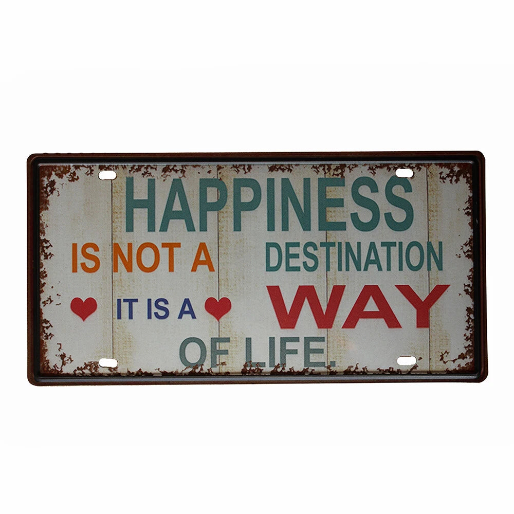 3x Tin Sign Happiness Is Not a Destination It Is a Way of Life