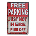 Warning Tin Sign 200*300 Metal Free Parking Traffic Just not Here Safety - Tin Sign Factory Australia