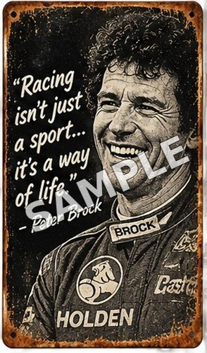 Peter Brock Holden Racing Legend Vintage Metal Tin Sign Garage Man Cave - Tin Sign Factory Australia